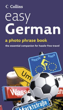 Collins Easy German: A Photo Phrase Book by Various