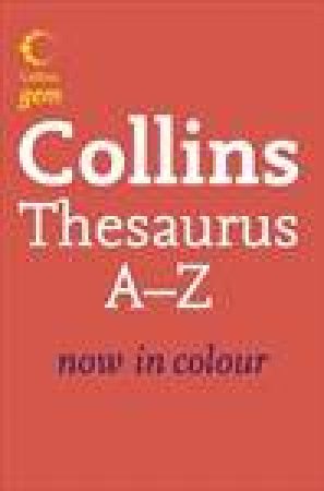 Collins Gem: Thesaurus A To Z by Collins