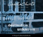 Destination Unknown Unabridged