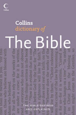 Collins Dictionary Of The Bible by Martin Manser & Martin Selman