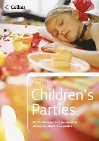 Collins Need To Know?: Children's Parties by Sean Callery