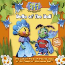 Fifi And The Flowertots Belle Of The Ball