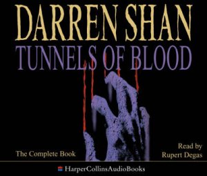 Tunnels Of Blood Abridged (4/2 by Shan Darren