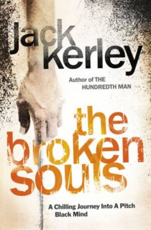 The Broken Souls: A Carson Ryder Thriller by Jack Kerley