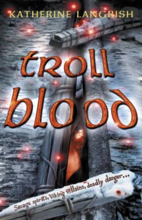 Troll Blood by Katherine Langrish