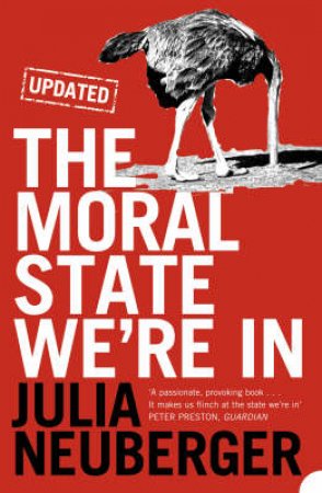 The Moral State We're In by Julia Neuberger