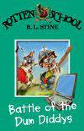 Battle Of The Dum Diddys by R L Stine