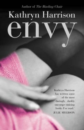 Envy by Kathryn Harrison