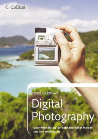 Collins Need To Know?: Digital Photography by Patrick Hook