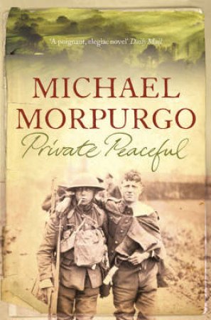 Private Peaceful by Michael Morpurgo