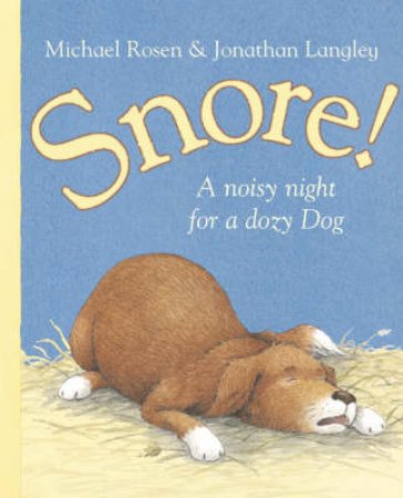 Snore! - Mini Edition by Michael  Rosen