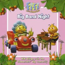 Fifi and the Flowertots  Big Band Night