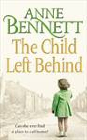 Child Left Behind by Anne Bennett