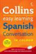 Collins Easy Learning Spanish Conversation in Colour 1st Ed