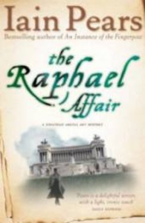 The Raphael Affair by Iain Pears