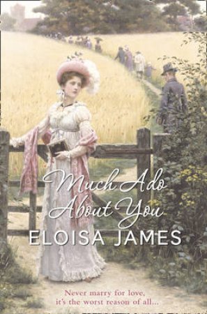 Much Ado About You by Eloisa James