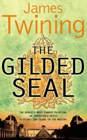 The Gilded Seal by James Twining