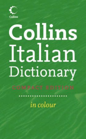 Collins Compact Italian Dictionary by Collins