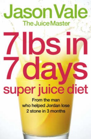 Juice Masters Nutritional Bible by Jason Vale 