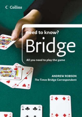 Collins Need To Know?: Bridge by Andrew Robson