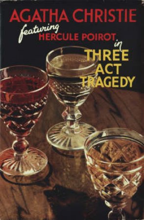 Three Act Tragedy: Poirot Facsimile Edition by Agatha Christie