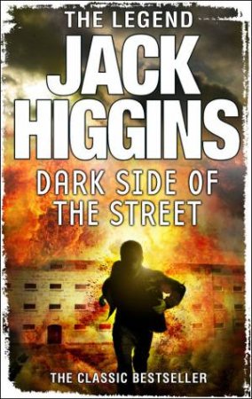 The Dark Side Of The Street by Jack Higgins