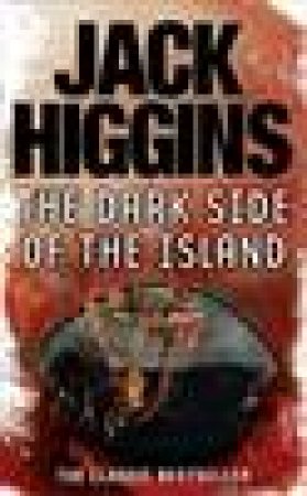 The Dark Side Of The Island by Jack Higgins