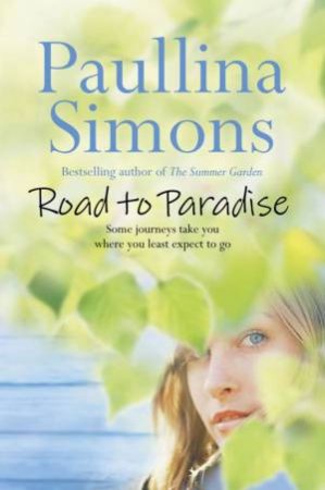 The Road To Paradise by Paullina Simons