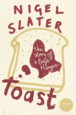 Stranger Than Toast  The Story Of A Boys Hunger