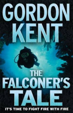 The Falconer's Tale by Gordon Kent