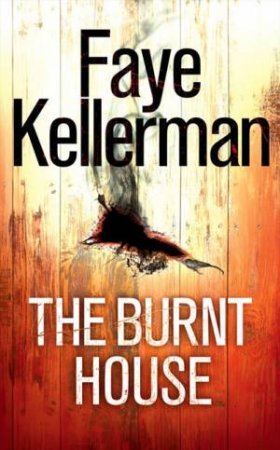 The Burnt House by Faye Kellerman