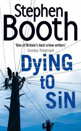 Dying to Sin by Stephen Booth