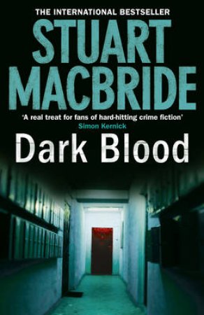 Dark Blood by Stuart MacBride