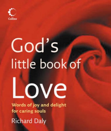 God's Little Book Of Love by Richard Daly