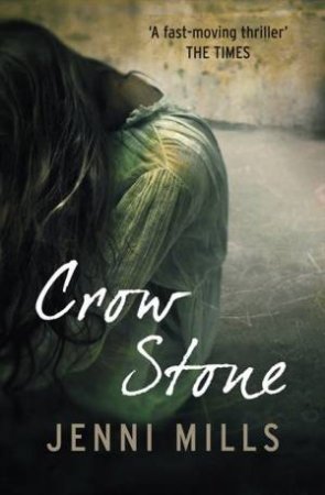 Crow Stone by Jenni Mills