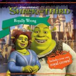 Shrek The Third The Royal Life