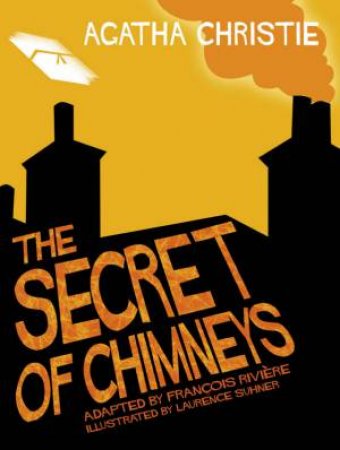 The Secret Of Chimneys: Comic Strip Edition by Agatha Christie