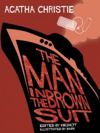 The Man In The Brown Suit: Comic Strip Edition by Agatha Christie