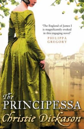 The Principessa by Christie Dickason