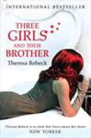 Three Girls and Their Brother by Theresa Rebeck