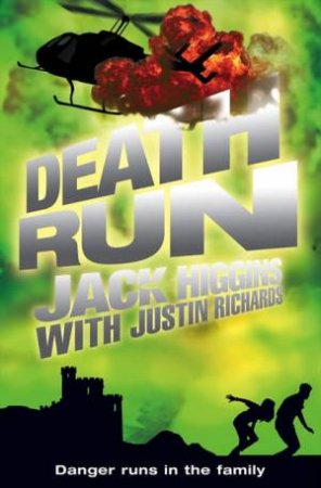 Death Run by Jack Higgins & Justin Richards 