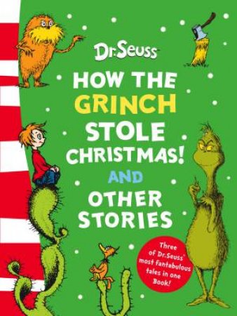 How The Grinch Stole Christmas And Other Stories, Bind-Up 50th Birthday Edition by Dr Seuss 