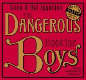 The Dangerous Book For Boys Abridged 1/60 - CD by Conn Iggulden