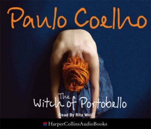 The Witch Of Portobello Unabridged 7/420 by Paulo Coelho