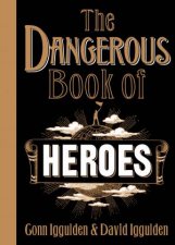 Dangerous Book Of Heroes