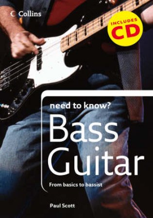 Collins Need To Know? Bass Guitar by Paul Scott