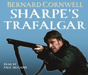 Sharpe's Trafalgar Abridged 3/230 by Bernard Cornwell