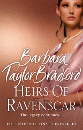 Heirs Of Ravenscar Abridged 3/180 by Barbara Taylor Bradford