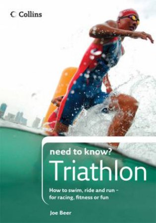 Collins Need To Know? Triathlon by Joe Beer