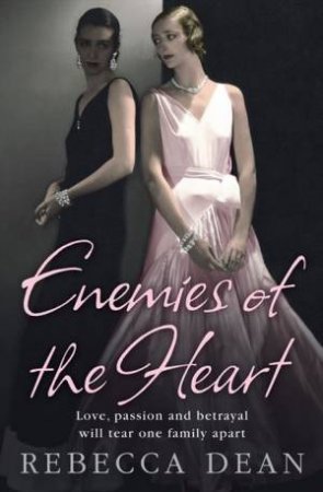 Enemies Of The Heart by Rebecca Dean